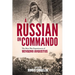 A RUSSIAN ON COMMANDO - The Boer War Experiences of Yevgeny Avgustus