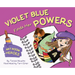 Violet Blue Finds Her Powers: Art Room Heroes
