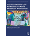 Trauma-informed Care for Nurses and Allied Healthcare Professionals