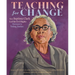 Teaching for Change: How Septima Clark Led the Civil Rights Movement to Voting Justice