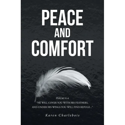 Peace and Comfort