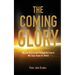The Coming Glory