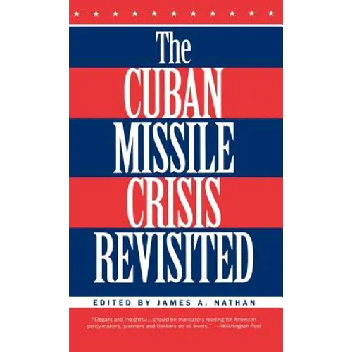 The Cuban Missile Crisis Revisited