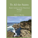 To All the Saints: Paul's Letter to the Church at Philippi