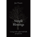 Simple Blessings: Living with a glass half-full perspective