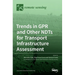 Trends in GPR and other NDTs for Transport Infrastructure Assessment