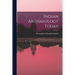 Indian Archaeology Today