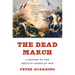 The Dead March: A History of the Mexican-American War