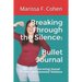 Breaking Through the Silence: 30 Day Bullet Journal