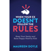 When Your Ex Doesn't Follow the Rules: Keep Your Sanity and Raise Happy Healthy Kids