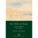Mary Shelley and Europe: Essays in Honour of Jean de Palacio