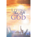 Living The Life of God