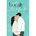 Locally Love: A relocated Christmastime novella
