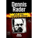 Dennis Rader, BTK: atar, torturar, matar