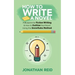 How To Write A Novel: A Blueprint For Fiction Writing & How To Outline Your Novel Using The Snowflake Method