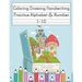 Coloring Drawing Handwriting Practice Alphabet & Number: Workbook For Preschoolers Pre K, Kindergarten and Kids Ages 3-5 Drawing And Writing With Cute
