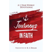Journeys In Faith - A 1 Year Weekly Devotional