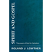 Spirit and Gospel: The Power of God for Salvation
