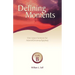 Defining Moments: First Lesson Sermons for Advent/Christmas/Epiphany, Cycle B