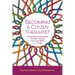 Becoming a Citizen Therapist: Integrating Community Problem-Solving Into Your Work as a Healer