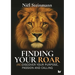 Finding Your Roar: (RE)Discover your purpose, passion and calling