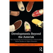 Developments Beyond the Asterisk: New Scholarship and Frameworks for Understanding Native Students in Higher Education