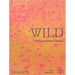 Wild: The Naturalistic Garden