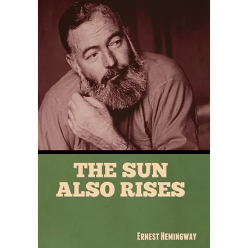 The Sun Also Rises