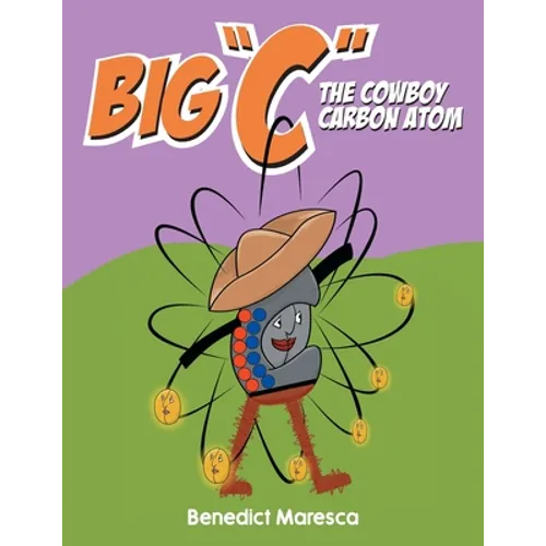 Big "C" The Cowboy Carbon Atom