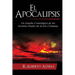 El Apocalipsis: Un estudio cronológico de los eventos finales de la Era Cristiana