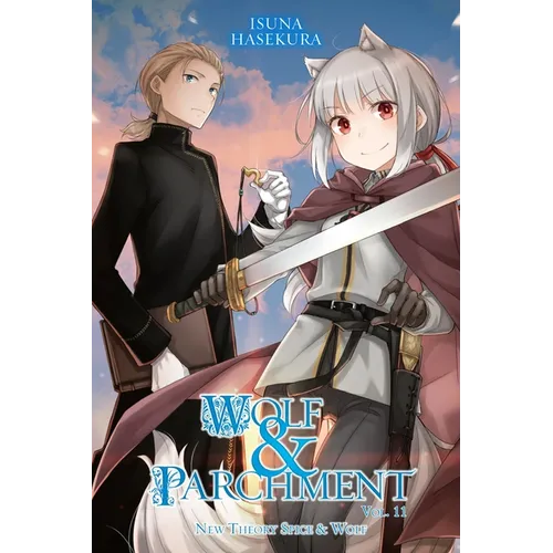 Wolf & Parchment: New Theory Spice & Wolf, Vol. 11 (Light Novel)