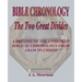 Bible Chronology The Two Great Divides