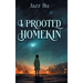 Uprooted HomeKin