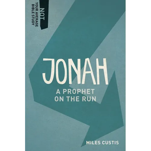 Jonah: A Prophet on the Run