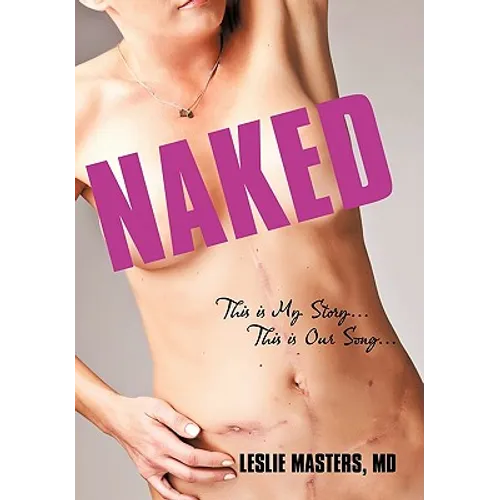 Naked: This Is My Story... This Is Our Song...