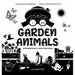 I See Garden Animals: Bilingual (English / German) (Englisch / Deutsch) A Newborn Black & White Baby Book (High-Contrast Design & Patterns) (Hummingbi