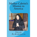 Mother Cabrini's Mission to America