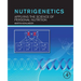 Nutrigenetics: Applying the Science of Personal Nutrition
