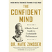 The Confident Mind: A Battle-Tested Guide to Unshakable Performance