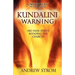 KUNDALINI WARNING - Are False Spirits Invading the Church? [-UPDATED Edition]