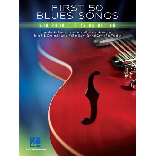 First 50 Blues Songs You Should Play on Guitar