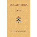 Ex Cathedra XXVII