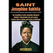 Saint Josephine Bakhita (The First Black Woman Canonized as Saint in 2000): The Unveiling of Saint Josephine Margaret Bakhita's Remarkable Life and Le