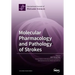 Molecular Pharmacology and Pathology of Strokes