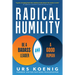 Radical Humility: Be a Badass Leader and a Good Human