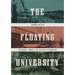 The Floating University: Experience, Empire, and the Politics of Knowledge