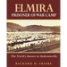 Elmira Prisoner of War Camp: The North's Answer to Andersonville
