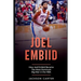 Joel Embiid: How Joel Embiid Became The Most Dominant Big Man In the NBA