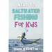 Intro to Saltwater Fishing for Kids