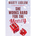 She Works Hard for the Money